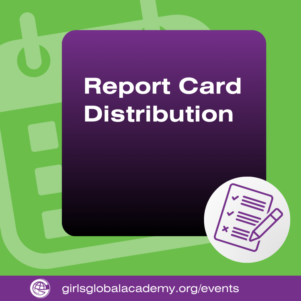 Report Card Distribution » Girls Global Academy Public Charter School